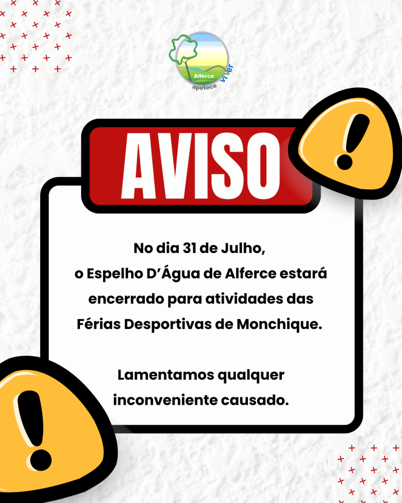 Espelho D'Água de Alferce - Encerrado a 31 de Julho para atividades das Férias Desportivas